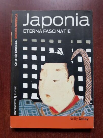 Nelly Delay - Japonia. Eterna fascinatie