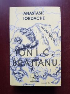 Anastasie Iordache - Ion I. C. Bratianu (2007)