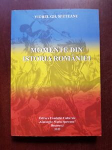 Viorel Gh. Speteanu - Momente din istoria Romaniei