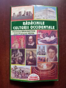 Florence Braunstein, Jean-Francois Pepin - Radacinile culturii occidentale