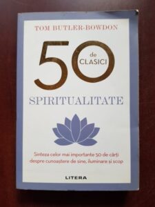 Tom Butler Bowdon - 50 de clasici. Spiritualitate