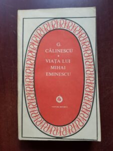George Calinescu - Viata lui Mihai Eminescu
