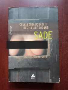 Marchizul de Sade - Cele o suta douazeci de zile ale Sodomei sau scoala libertinajului