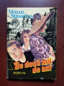 Mihail Sebastian - De doua mii de ani