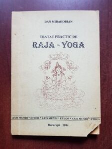 Dan Mirahorian - Tratat practic de Raja-Yoga