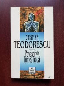 Cristian Teodorescu - Povestiri din lumea noua