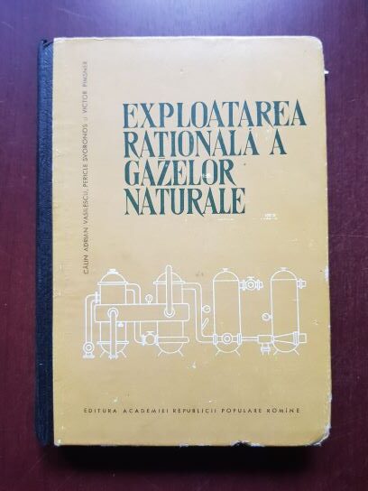 Calin Adrian Vasilescu, Pericle Svoronos - Exploatarea rationala a gazelor naturale