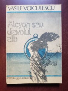 Vasile Voiculescu - Alcyon sau diavolul alb