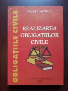 Radu I. Motica - Realizarea obligatiilor civile