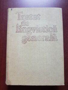 Alexandru Graur, S. Stati, Lucia Wald - Tratat de lingvistica generala