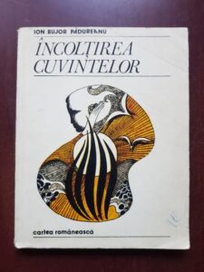 Ion Bujor Padureanu - Incoltirea cuvintelor