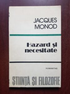 Jacques Monod - Hazard si necesitate