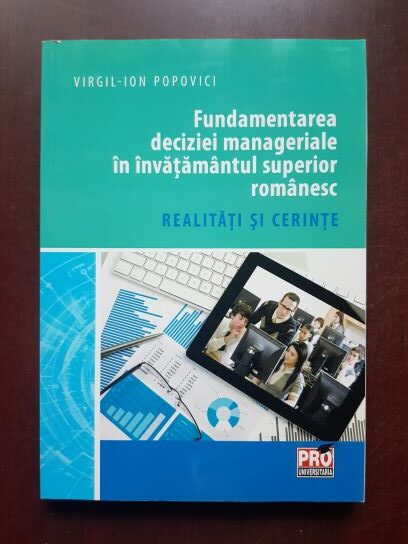 Virgil-Ion Popovici - Fundamentarea deciziei manageriale in invatamantul superior romanesc