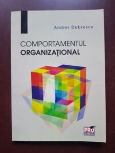 Andrei Dobrescu - Comportamentul organizational