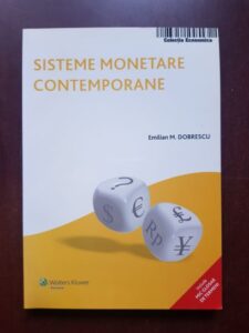 Emilian M. Dobrescu - Sisteme monetare contemporane