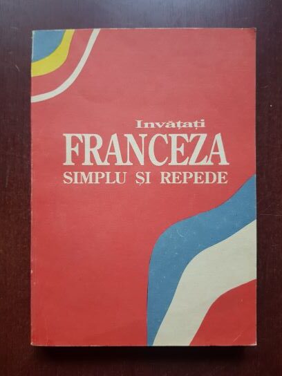 Invatati franceza simplu si repede