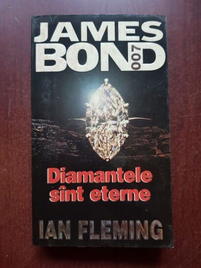 Ian Fleming - Diamantele sunt eterne. Seria James Bond