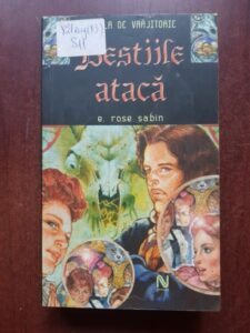 E. Rose Sabin - Bestiile ataca. Scoala de vrajitorie
