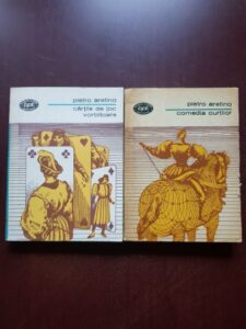 Pietro Aretino - Cartile de joc vorbitoare. Comedia curtilor 2 volume