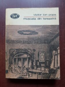 Victor Ion Popa - Muscata din fereastra. Teatru, volumul 1