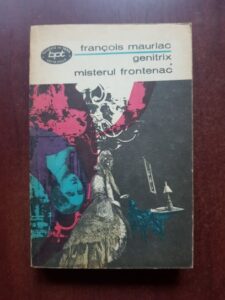 Francois Mauriac - Genitrix. Misterul Frontenac