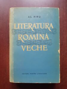 Alexandru Piru - Literatura romana veche