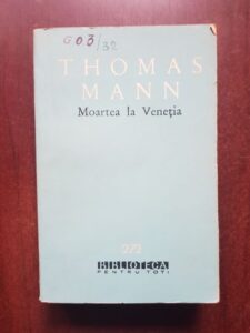 Thomas Mann - Moartea la Venetia