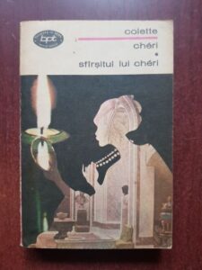 Sidonie Gabrielle Colette - Cheri. Sfarsitul lui Cheri