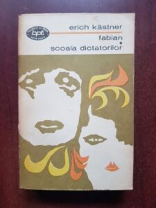 Erich Kastner - Fabian. Scoala dictatorilor. Versuri