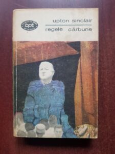 Upton Sinclair - Regele carbune