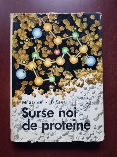 Mihai Stancu, Brad Segal - Surse noi de proteine