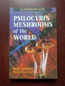 Paul Stamets - Psilocybin Mushrooms of the World. An Identification Guide