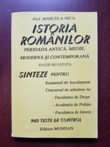 Marcela Nica - Istoria romanilor. Perioada antica, medie, moderna si contemporana