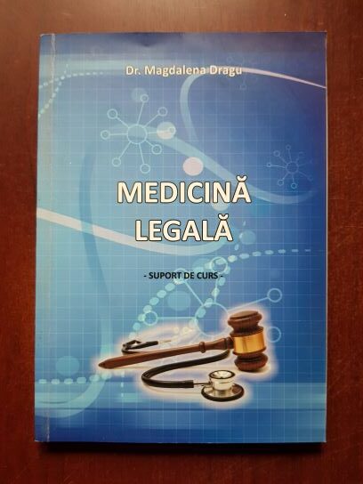 Dragu Magdalena - Medicina legala. Suport de curs