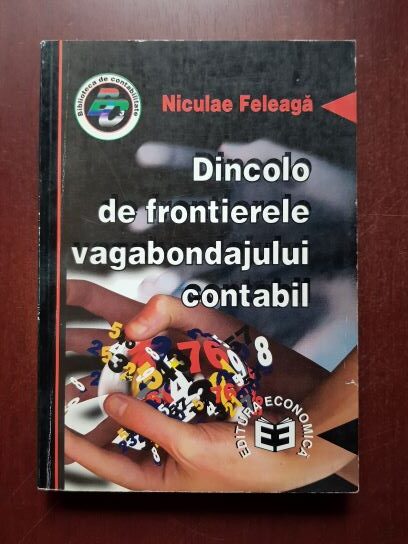 Niculae Feleaga - Dincolo de frontierele vagabondajului contabil