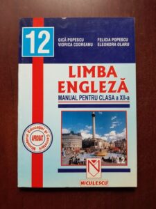 Gica Popescu, Viorica Codreanu - Limba engleza. manual pentru clasa a XII-a