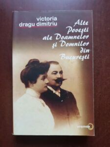 Victoria Dragu Dimitriu - Alte povesti ale doamnelor si domnilor din Bucuresti