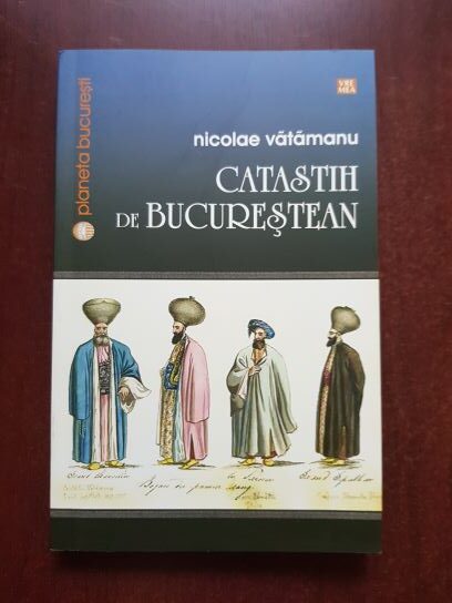Nicolae Vatamanu - Catastih de bucurestean