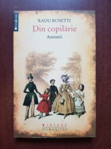 Radu Rosetti - Din copilarie. Amintiri
