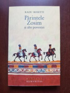 Radu Rosetti - Parintele Zosim si alte povestiri