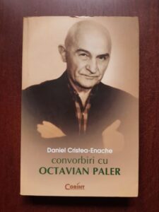 Daniel Cristea Enache - Convorbiri cu Octavian Paler
