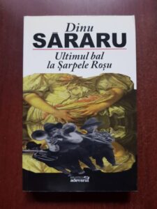 Dinu Sararu - Ultimul bal la Sarpele Rosu