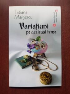 Tatiana Margescu - Variatiuni pe aceleasi teme