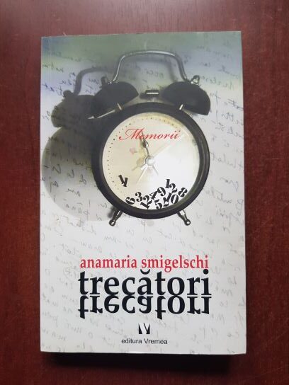 Anamaria Smigelschi - Trecatori, trecatori