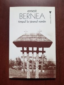 Ernest Bernea - Timpul la taranul roman. Contributie la problema timpului in religie si magie