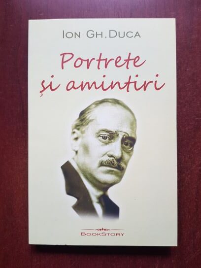 Ion Gh. Duca - Portrete si amintiri (2023)