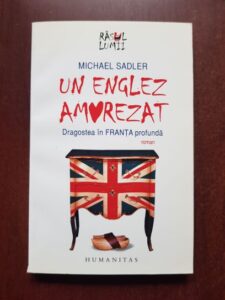 Michael Sadler - Un englez amorezat. Dragostea in Franta profunda