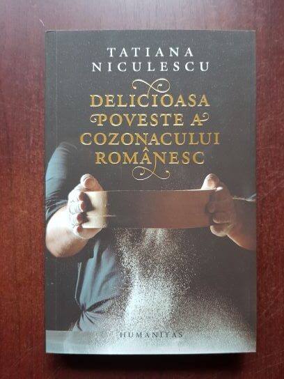 Tatiana Niculescu - Delicioasa poveste a cozonacului romanesc