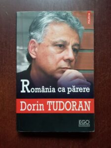 Dorin Tudoran - Romania ca parere