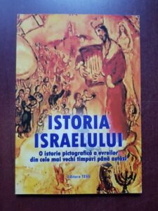 Tesu Solomovici - Istoria Israelului. O istorie pictografica a evreilor din cele mai vechi timpuri pana astazi